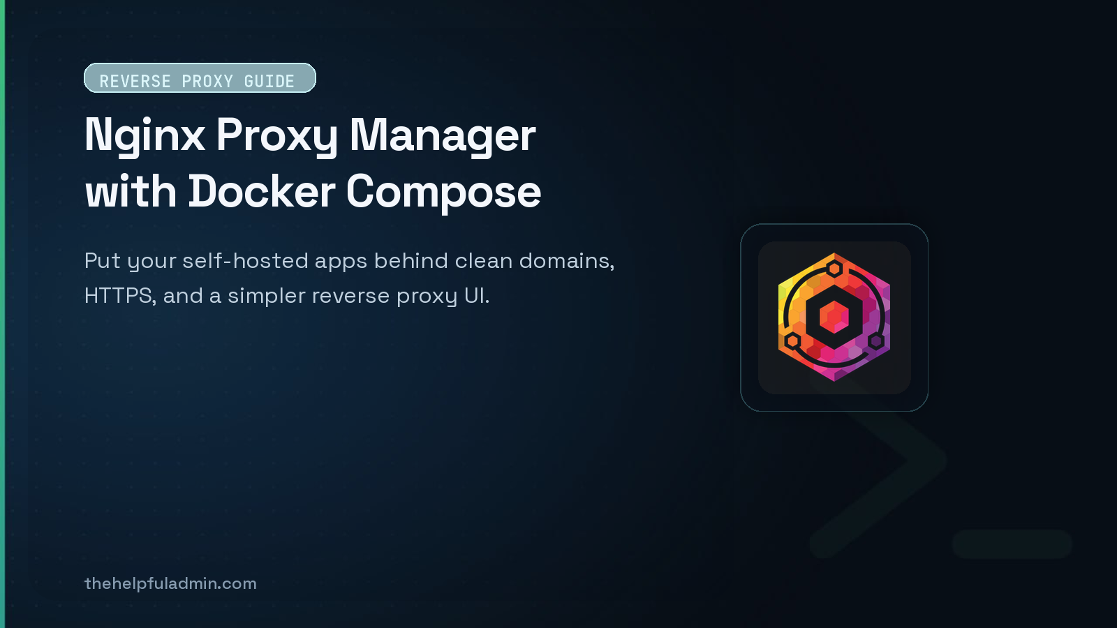 How to Install Nginx Proxy Manager with Docker Compose