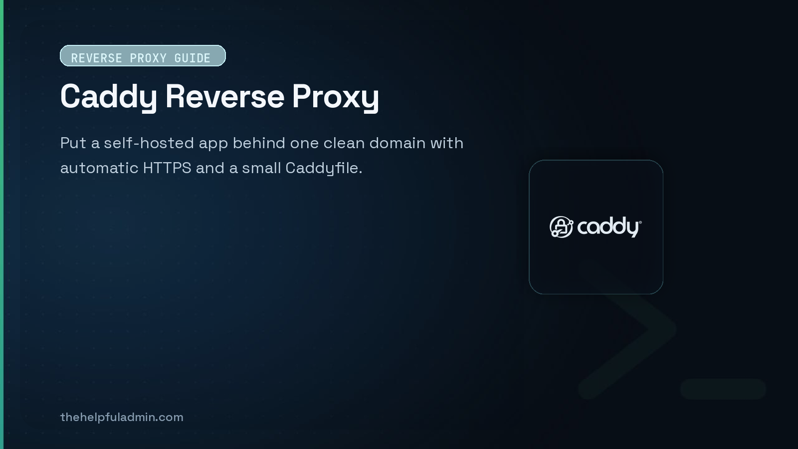 How to Use Caddy as a Reverse Proxy for Self-Hosted Apps