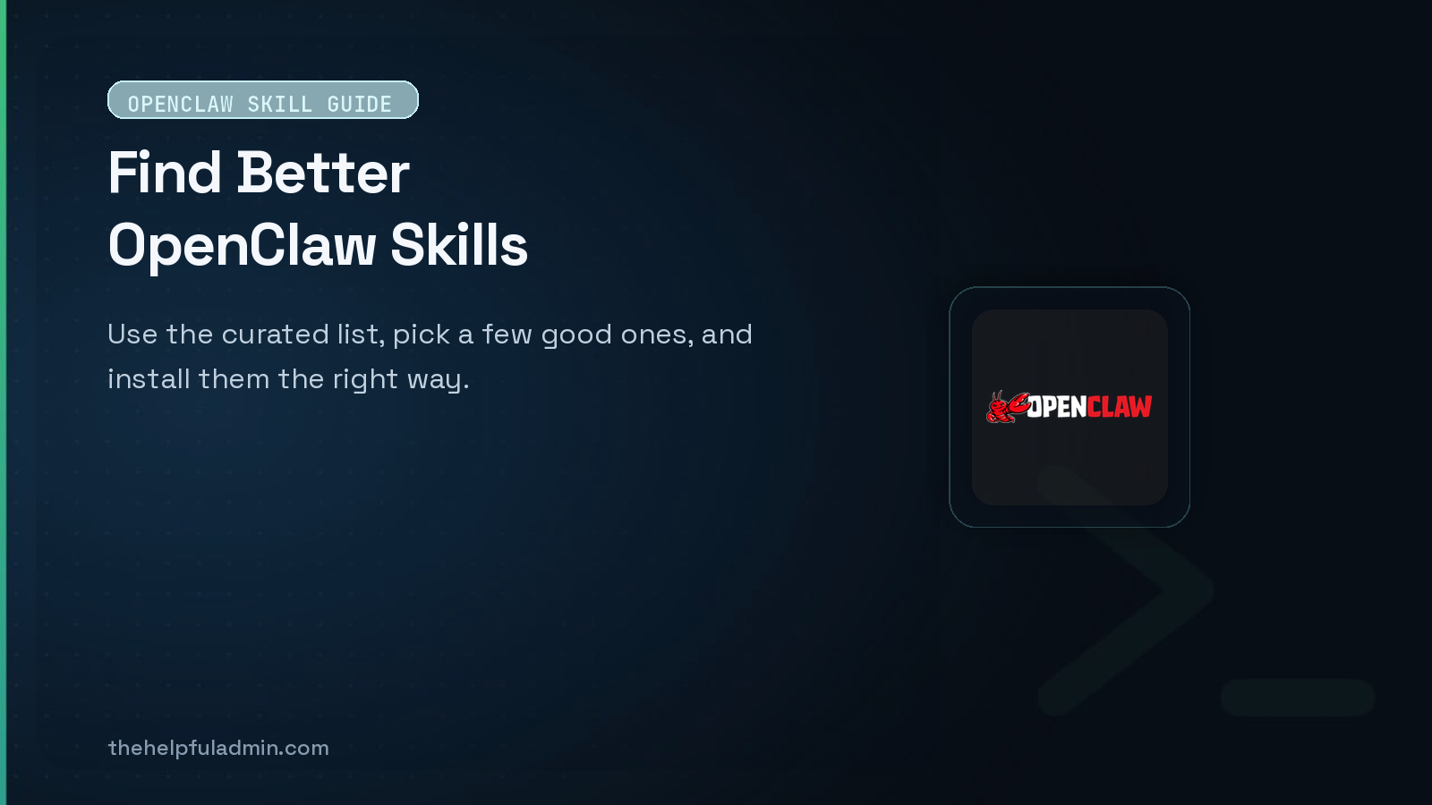 A Curated List of OpenClaw Skills Worth Exploring